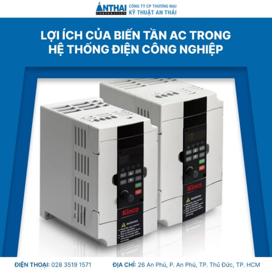 Lợi ích của biến tần AC trong hệ thống điện công nghiệp