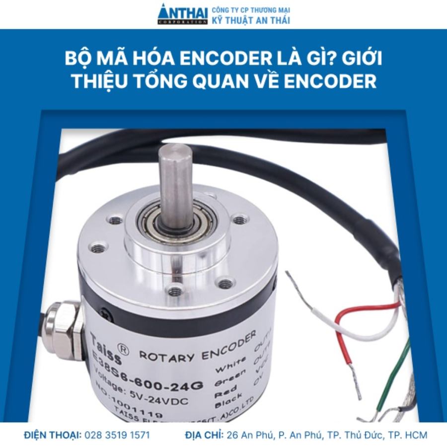 Bộ mã hóa Encoder là gì? Giới thiệu tổng quan về Encoder