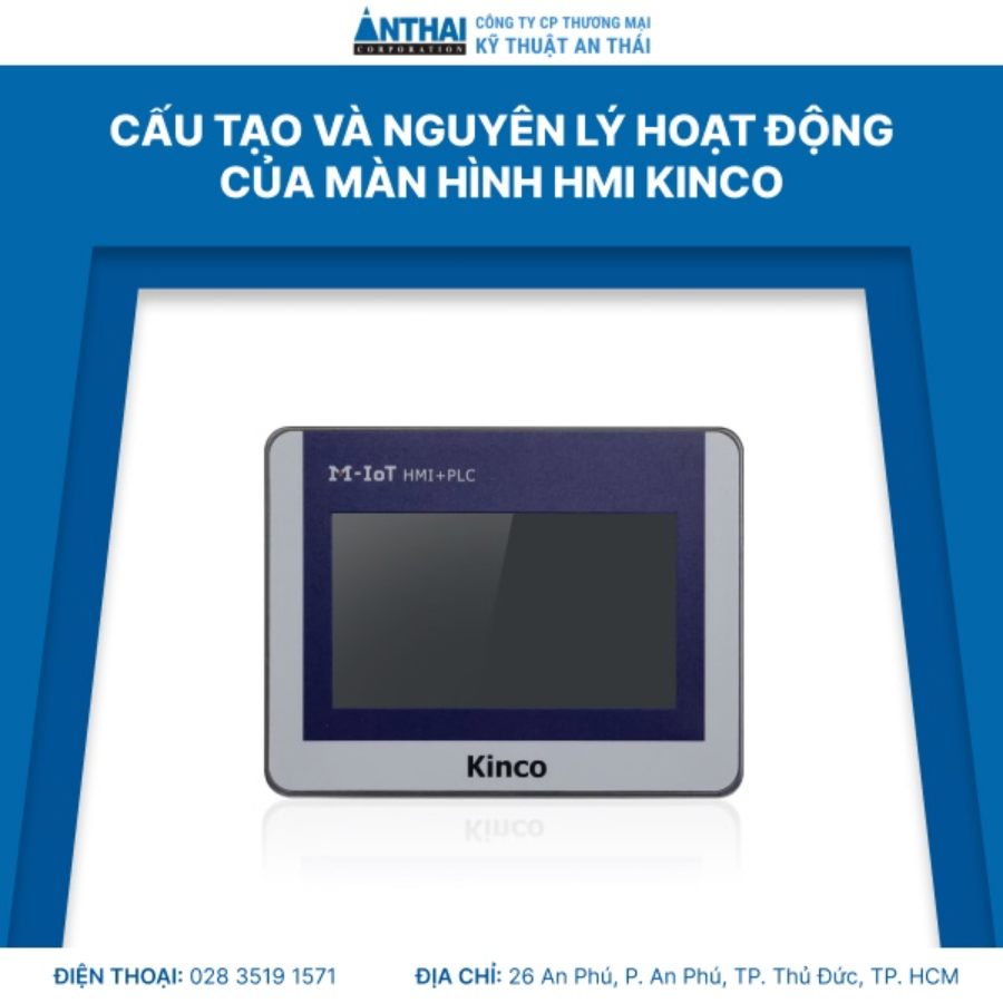 Cấu tạo màn hình HMI Kinco và nguyên lý hoạt động