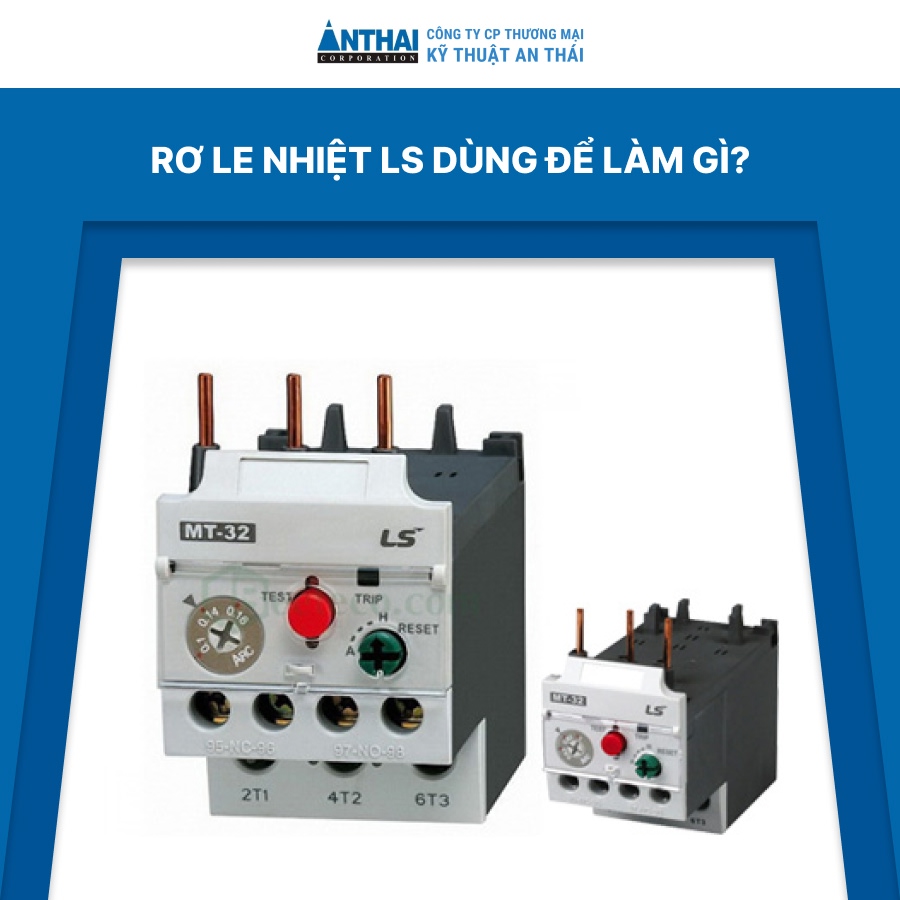 Rơ le nhiệt LS dùng để làm gì?